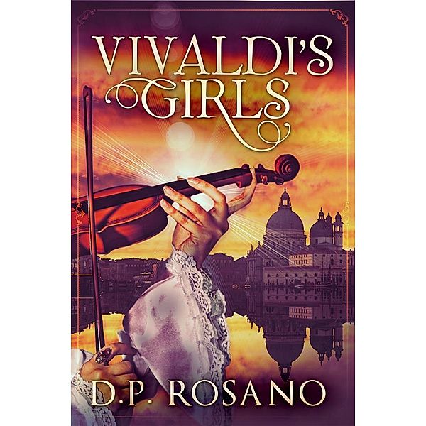 Vivaldi's Girls, D. P. Rosano