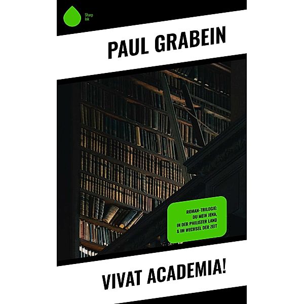 Vivat Academia!, Paul Grabein