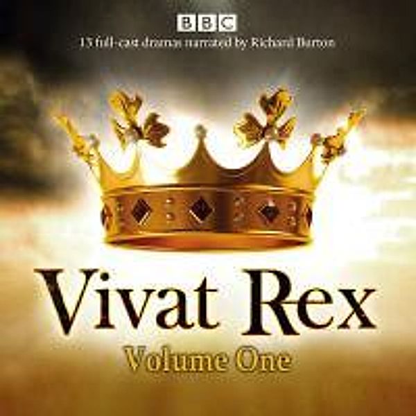 Vivat Rex: Volume One (Dramatisation): Landmark Drama from the BBC Radio Archive, William Shakespeare, Christopher Marlowe, Martin Jenkins