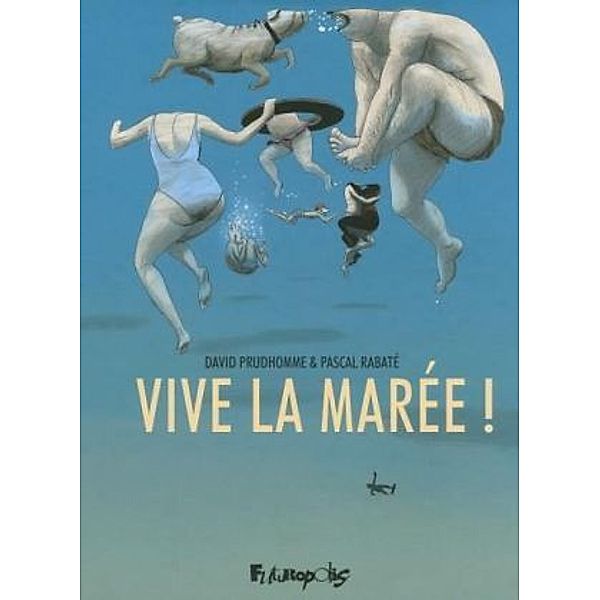 Vive la marée !, David Prudhomme, Pascal Rabaté