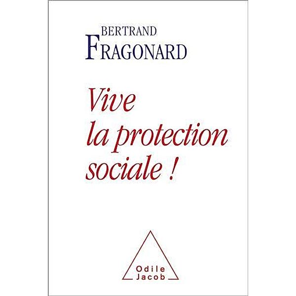 Vive la protection sociale !, Fragonard Bertrand Fragonard