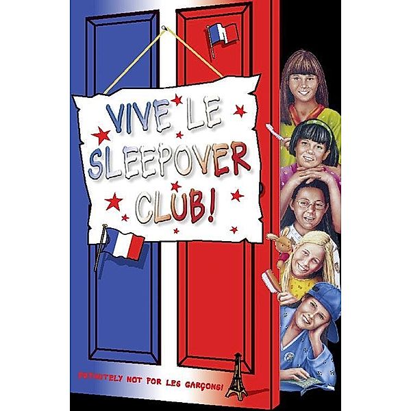 Vive le Sleepover Club! (The Sleepover Club, Book 27), Narinder Dhami