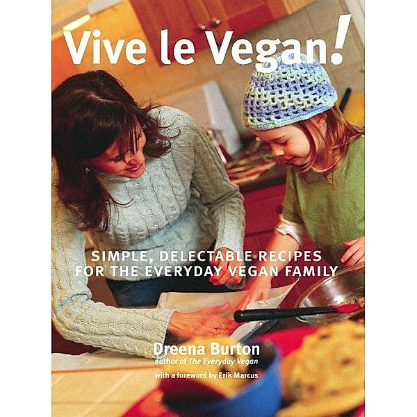 Vive le Vegan!, Dreena Burton