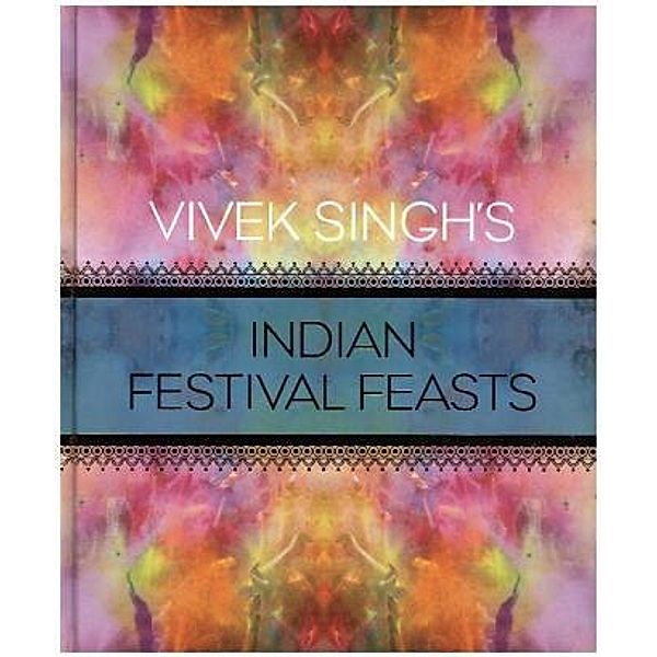 Vivek Singh's Indian Festival Feasts, Vivek Singh