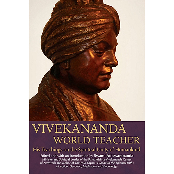 Vivekananda, World Teacher, Swami Adiswarananda