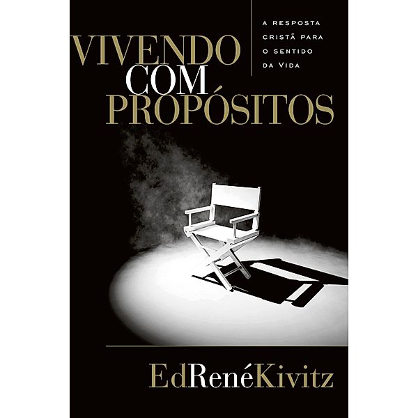 Vivendo com propósitos, Ed René Kivitz