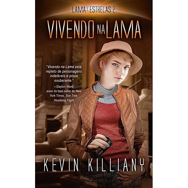 Vivendo na Lama (Lama e Estrelas - 2, #2) / Lama e Estrelas - 2, Kevin Killiany