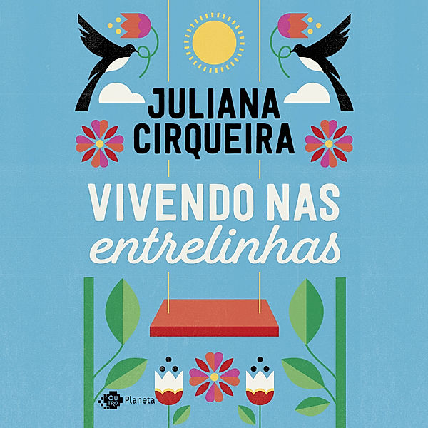 Vivendo nas entrelinhas, Juliana Cirqueira