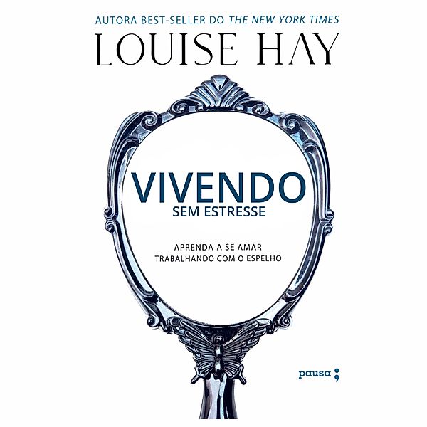 Vivendo sem estresse, Louise Hay