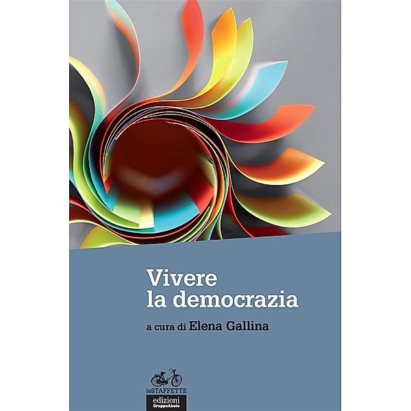 Vivere la democrazia, Elena Gallina