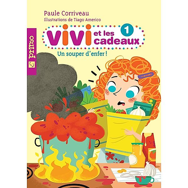 Vivi et les cadeaux 1 : Un souper d'enfer! / Primo, Paule Corriveau