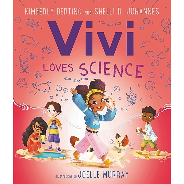 Vivi Loves Science, Kimberly Derting, Shelli R. Johannes