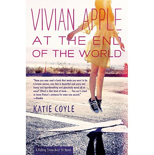 Vivian Apple at the End of the World, Katie Coyle