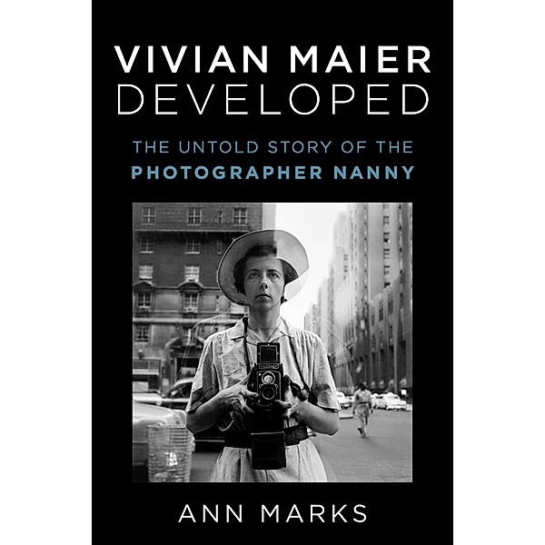 Vivian Maier Developed, Ann Marks