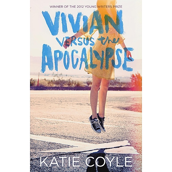 Vivian Versus the Apocalypse, Katie Coyle