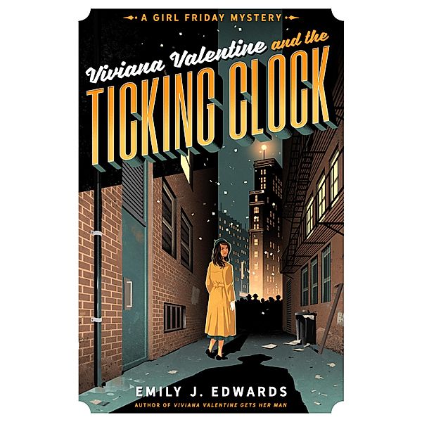 Viviana Valentine and the Ticking Clock / A Girl Friday Mystery Bd.3, Emily J. Edwards