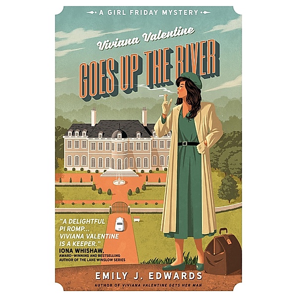 Viviana Valentine Goes Up the River / A Girl Friday Mystery Bd.2, Emily J. Edwards