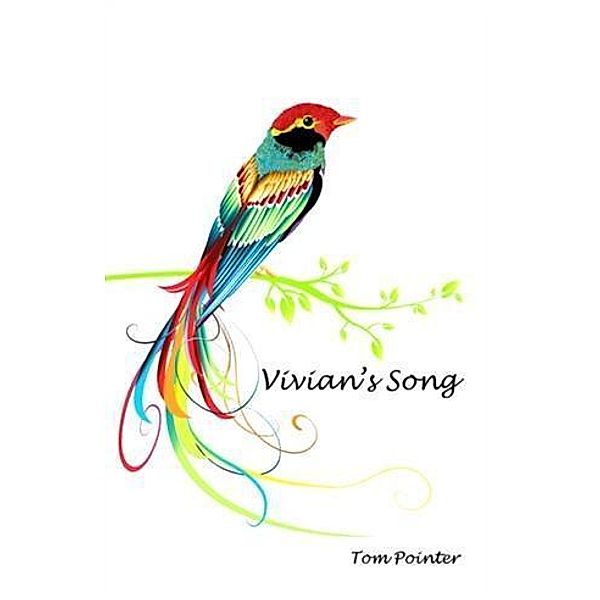 Vivian's Song, Tom Pointer