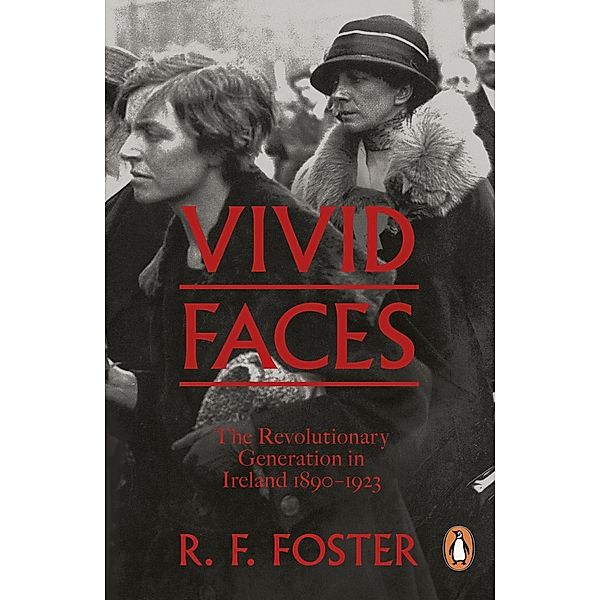 Vivid Faces, R F Foster