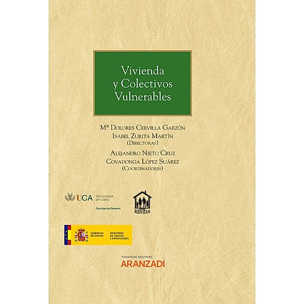 Vivienda y Colectivos Vulnerables / Estudios, Mª Dolores Cervilla Garzón, Isabel Zurita Martín, Alejandro Nieto Cruz, Covadonga López Suarez