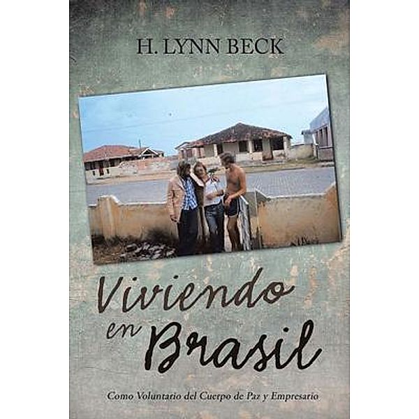 Viviendo en Brasil / Pen Culture Solutions, H. Lynn Beck