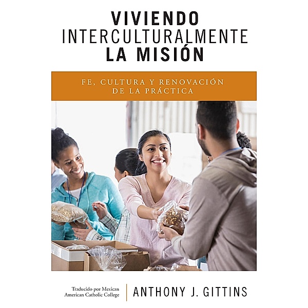 Viviendo Interculturalmente la Misión, Anthony J. Gittins