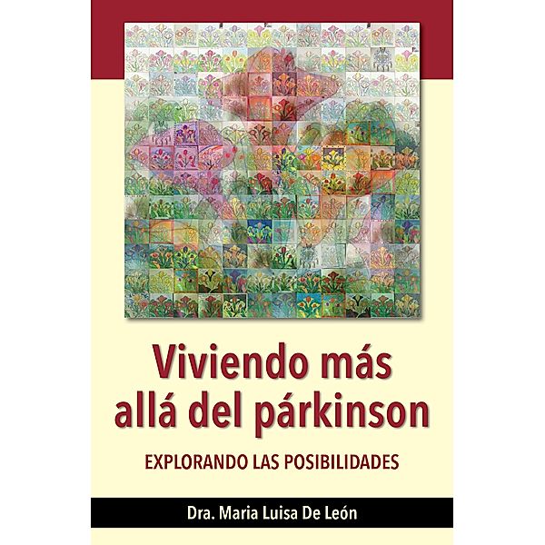 Viviendo más allá del párkinson: explorando las posibilidades, Maria de Leon