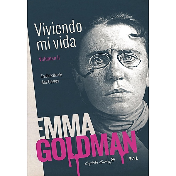 Viviendo mi vida Vol. II / ENSAYO, Emma Goldman