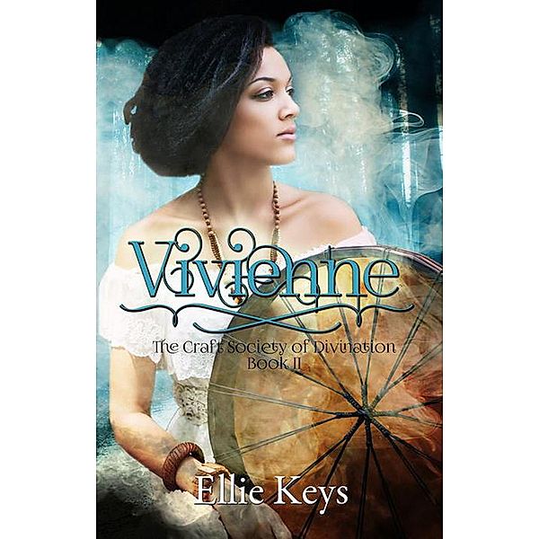 Vivienne (The Craft Society of Divination) / The Craft Society of Divination, Ellie Keys
