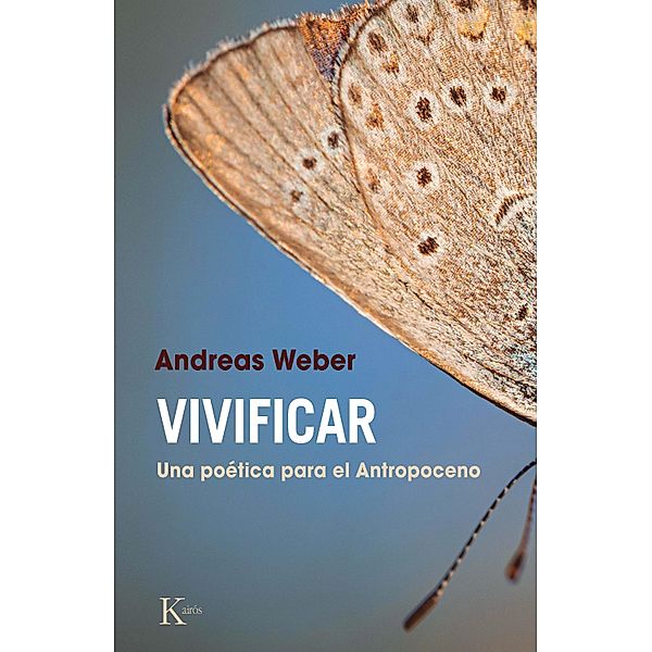 Vivificar / Ensayo, Andreas Weber