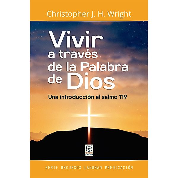 Vivir a través de la Palabra de Dios, Christopher J. H. Wright