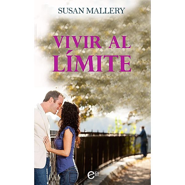 Vivir al límite / eLit, Susan Mallery