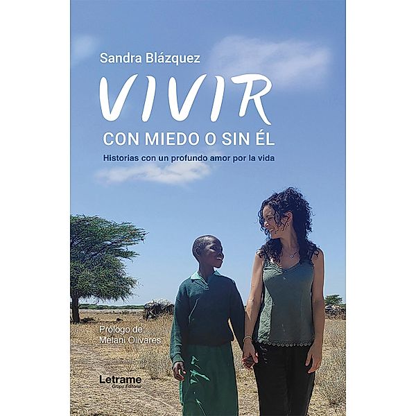 Vivir, con el miedo o sin él, Sandra Blázquez