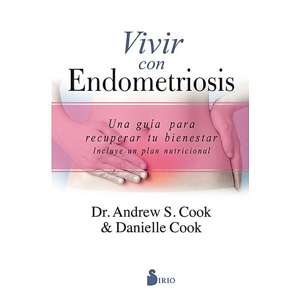 Vivir con endometriosis, Andrey S. Cook, Danielle Cook