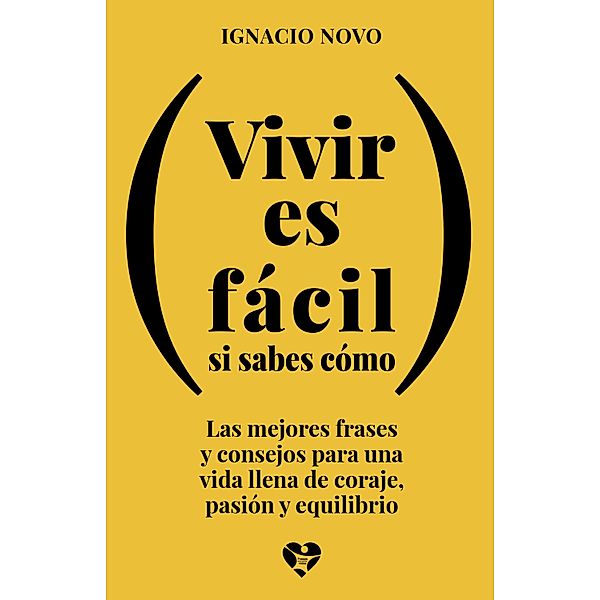 Vivir es fácil si sabes cómo, Ignacio Novo