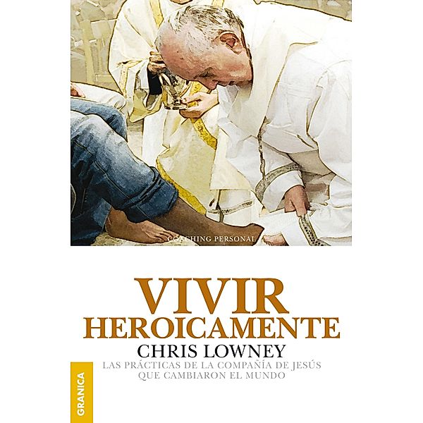 Vivir heroicamente, Chris Lowney