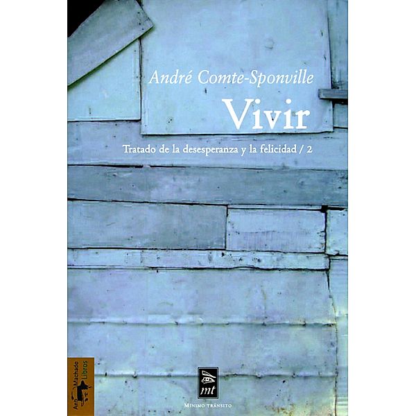 Vivir / Teoría y crítica, André Comte-Sponville