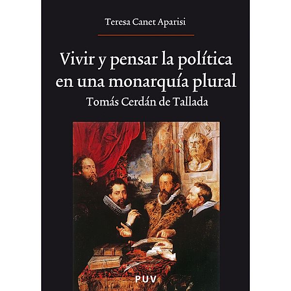 Vivir y pensar la política en una monarquía plural / Oberta Bd.163, Teresa Canet Aparisi