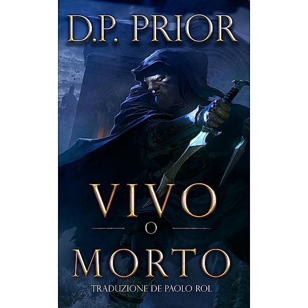 Vivo o Morto, D. P. Prior