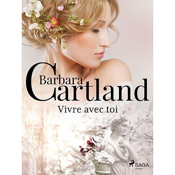 Vivre avec toi, Barbara Cartland