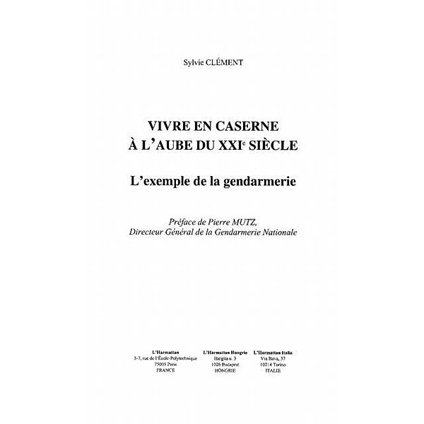 Vivre en caserne a l'aube du xxie siecle / Hors-collection, Clement Sylvie
