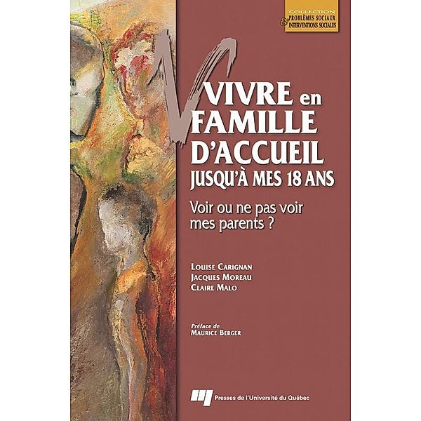 Vivre en famille d'accueil jusqu'a mes 18 ans / Presses de l'Universite du Quebec, Carignan Louise Carignan