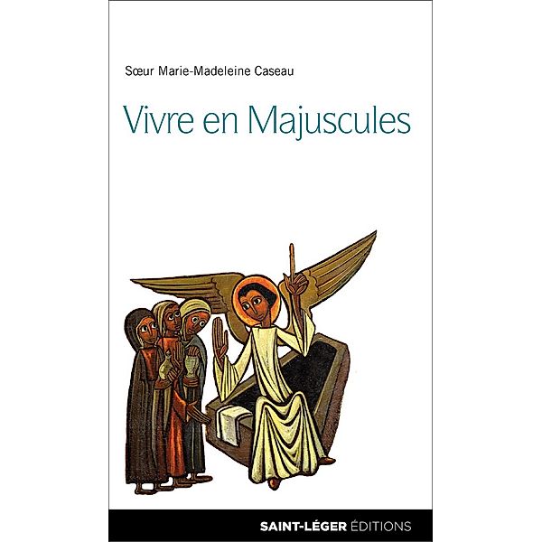 Vivre en Majuscules, Marie-Madeleine Caseau