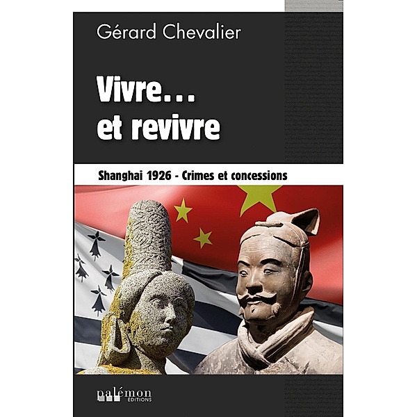 Vivre... et revivre, Gérard Chevalier