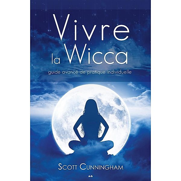 Vivre la wicca, Cunningham Scott Cunningham