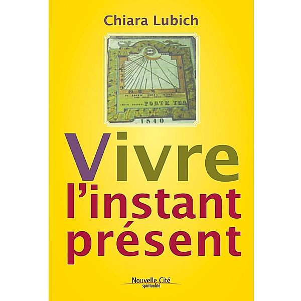 Vivre l'Instant Présent, Chiara Lubich