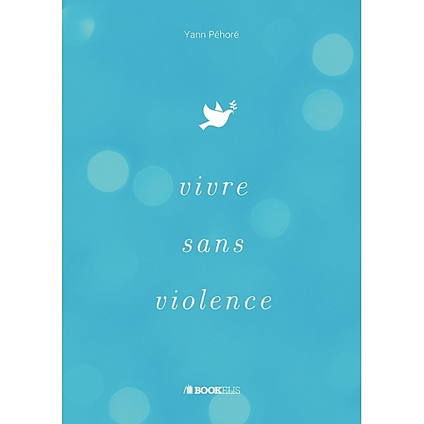 VIVRE SANS VIOLENCE, Pehore Yann