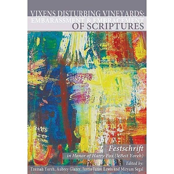 Vixens Disturbing Vineyards, Aubrey,              Lewis, Justin Jaron,        Segal, Miryam &         Yoreh, Tzemah Glazer