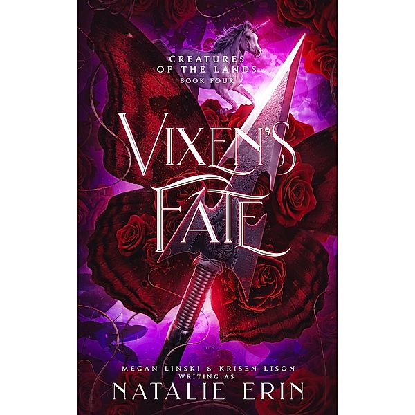 Vixen's Fate (Creatures of the Lands, #4) / Creatures of the Lands, Natalie Erin, Megan Linski, Krisen Lison