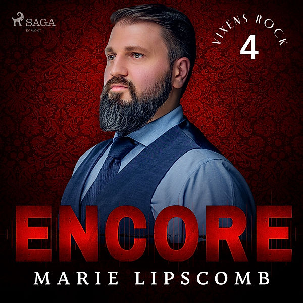Vixens Rock Series - 4 - Encore, Marie Lipscomb